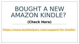 Bought A New Amazon Kindle. (Check Here) (1).pptx